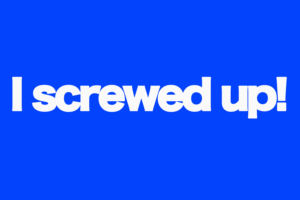 screw up